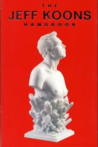 Cover of The Jeff Koons Handbook