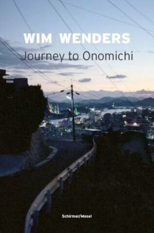 Cover of Wim Wenders: Journey to Onomichi