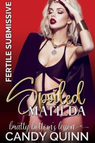 Cover of Spoiled Matilda