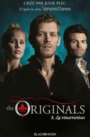 Cover of The Originals - Tome 3 - La Resurrection