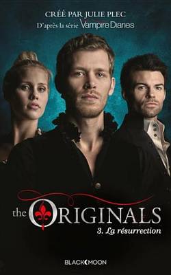 Book cover for The Originals - Tome 3 - La Resurrection