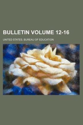Cover of Bulletin Volume 12-16