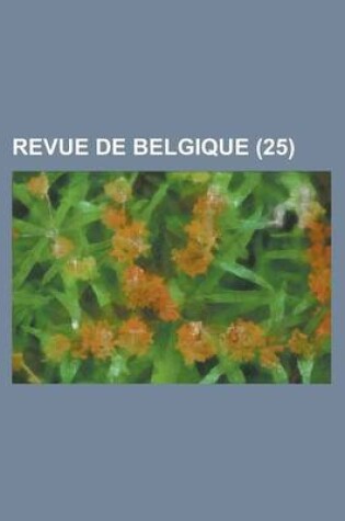 Cover of Revue de Belgique (25)