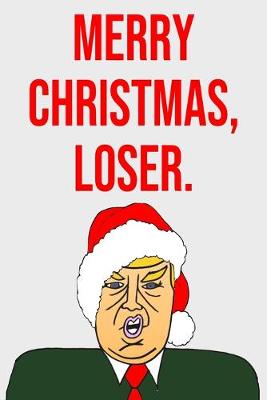 Book cover for Merry Christmas Loser