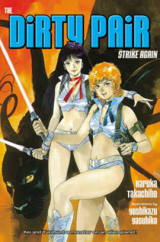 Cover of The Dirty Pair Strike Again Volume 2