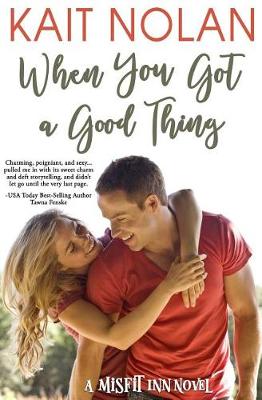 Book cover for When You Got a Good Thing