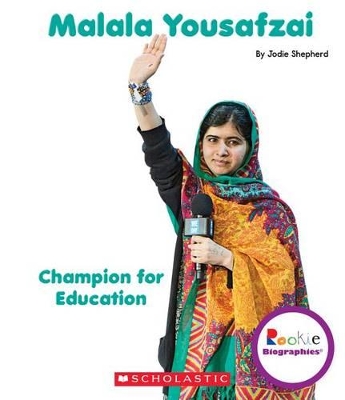 Book cover for Malala Yousafzai: Champion for Education (Rookie Biographies)