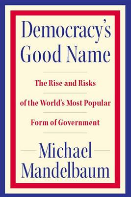 Book cover for Democracy's Good Name