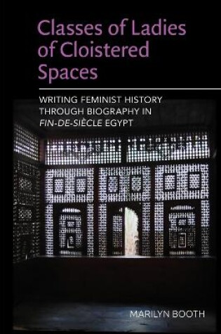 Cover of Classes of Ladies of Cloistered Spaces