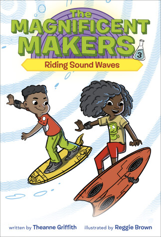 Book cover for Magnificent Makers #3: Riding Sound Waves