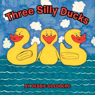 Book cover for Three Silly Ducks