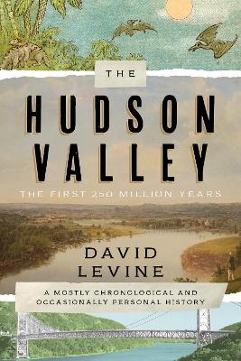 Book cover for The Hudson Valley: The First 250 Million Years