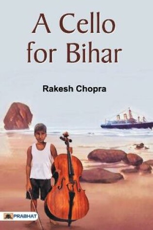 Cover of A Cello for Bihar