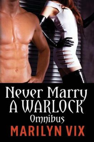 Cover of Never Marry A Warlock