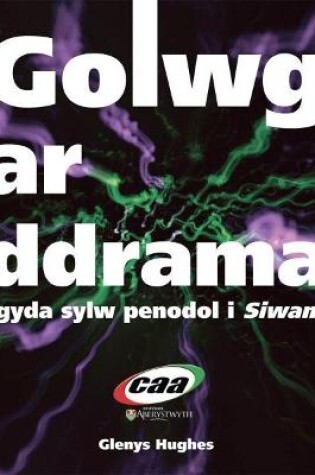 Cover of Golwg ar Ddrama, gyda Sylw Penodol i 'Siwan'