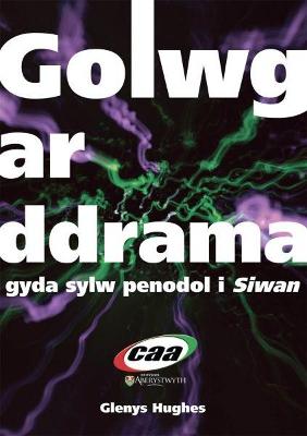 Book cover for Golwg ar Ddrama, gyda Sylw Penodol i 'Siwan'