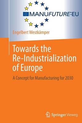 Book cover for Towards the Re-Industrialization of Europe