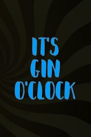 Cover of It's Gin O'clock