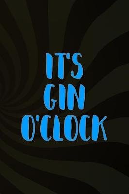 Book cover for It's Gin O'clock