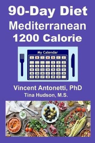 Cover of 90-Day Mediterranean Diet - 1200 Calorie