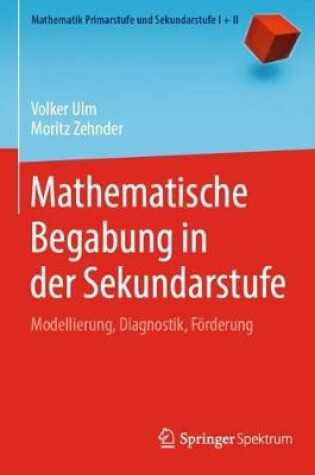 Cover of Mathematische Begabung in Der Sekundarstufe