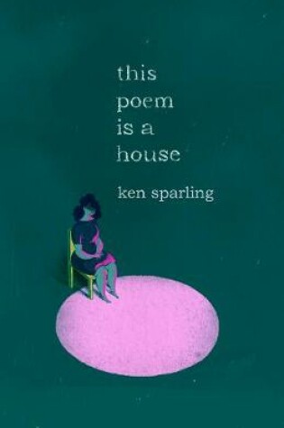 Cover of This Poem Is a House