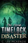 Book cover for The Great Time Lock Disaster