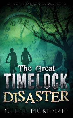 Cover of The Great Time Lock Disaster
