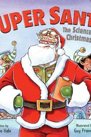 Cover of Super Santa: The Science of Christmas