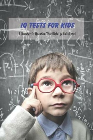 Cover of IQ Tests for Kids