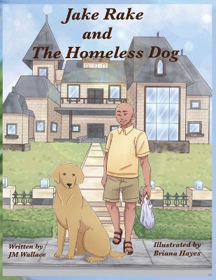 Book cover for Jake Rake and the Homeless Dog