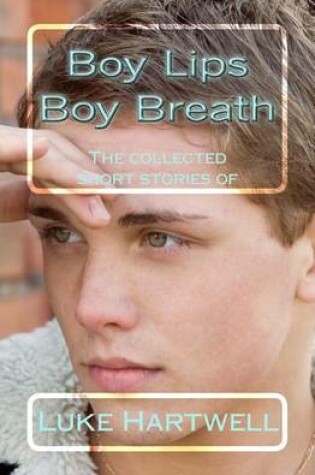 Cover of Boy Lips Boy Breath