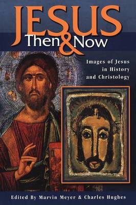 Book cover for Jesus Then and Now