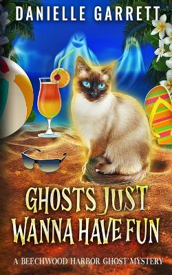 Book cover for Ghosts Just Wanna Have Fun