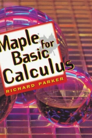 Cover of Maple for Basic Calculus