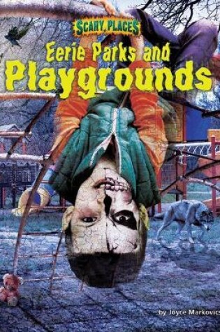 Cover of Eerie Parks and Playgrounds