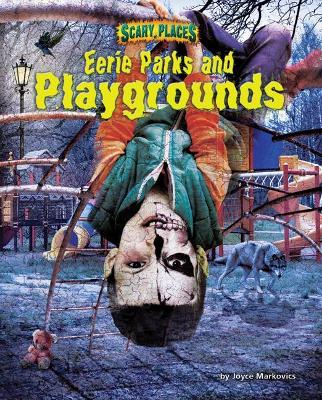 Cover of Eerie Parks and Playgrounds