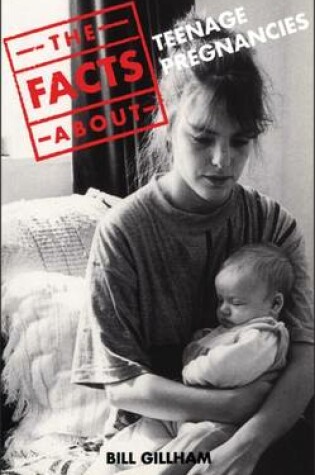 Cover of Facts About Teenage Pregnancies