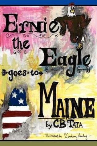 Cover of Ernie the Eagle Goes to Maine