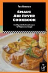 Book cover for Smart Air Fryer Cookbook