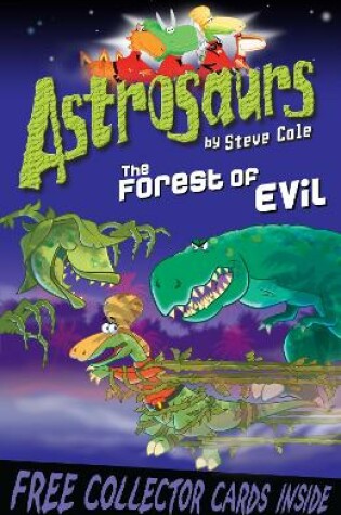 Cover of Astrosaurs 19: The Forest of Evil