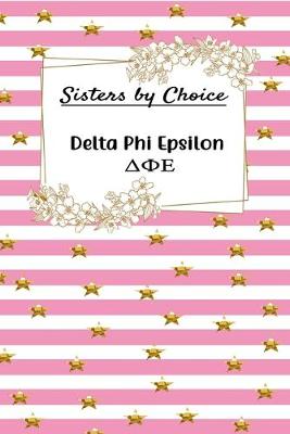 Book cover for Sisters by Choice Delta Phi Epsilon