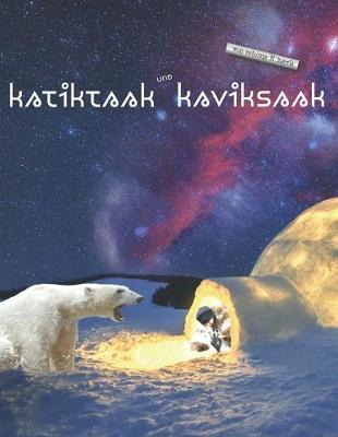 Book cover for Katiktaak und Kaviksaak