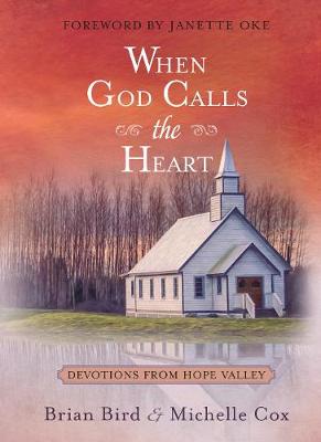 Book cover for When God Calls the Heart: 40 Devotions from Hope Valley