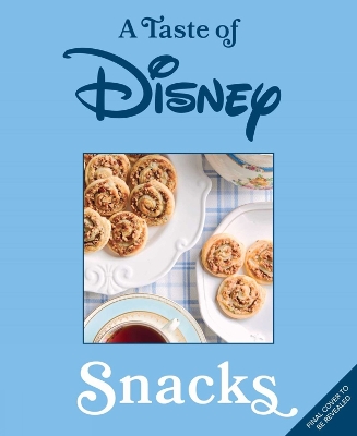 Book cover for A Taste of Disney: Snacks