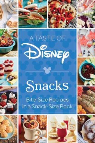 Cover of A Taste of Disney: Snacks