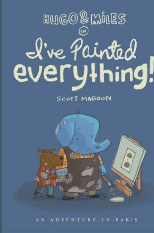 Cover of Hugo and Miles in I've Painted Everything