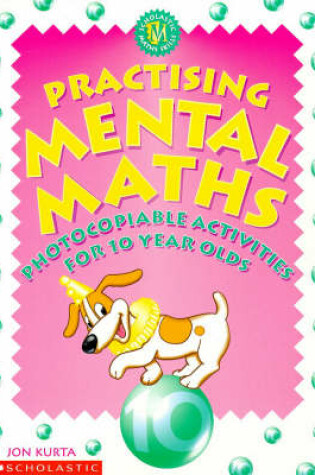 Cover of Practising Mental Maths for 10 Year Olds