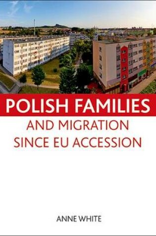 Cover of Polish families and migration since EU accession