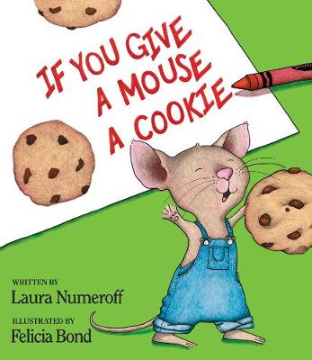 Book cover for If You Give a Mouse a Cookie